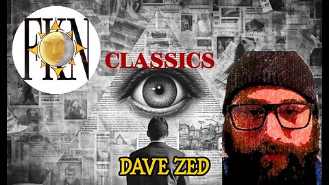 FKN Classics: Beyond the Narrative - UFO Info War - A Somber Probability | Dave Zed