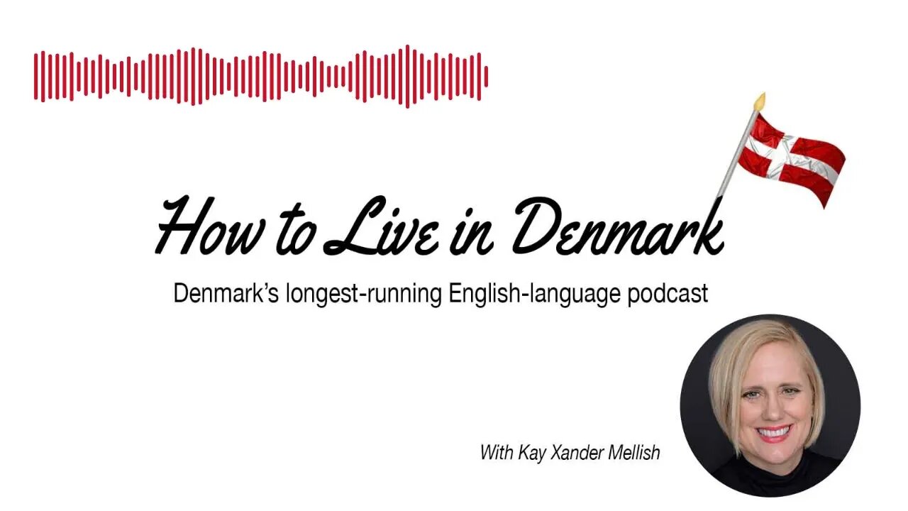 The sound of Denmark? Quiet. Very quiet | The How to Live in Denmark Podcast, Denmark's...