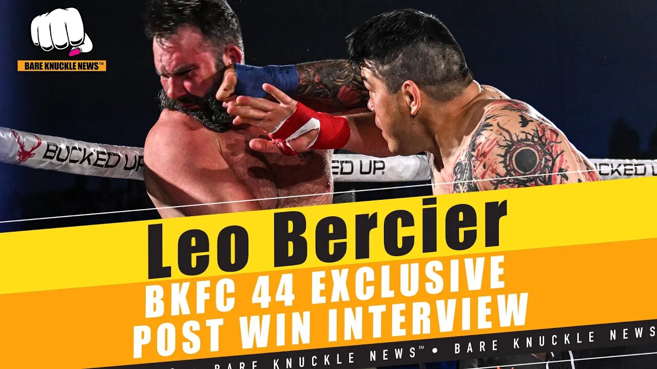 #LeoBercier Shows Love of “Putting Knuckle to Bone” at #BKFC44