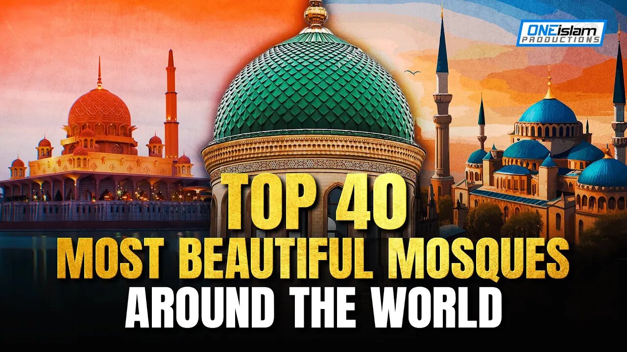 Top 40 Most Beautiful Mosques Around The World