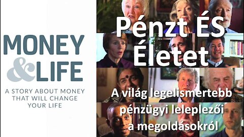 Pénzt ÉS életet (Money and Life)