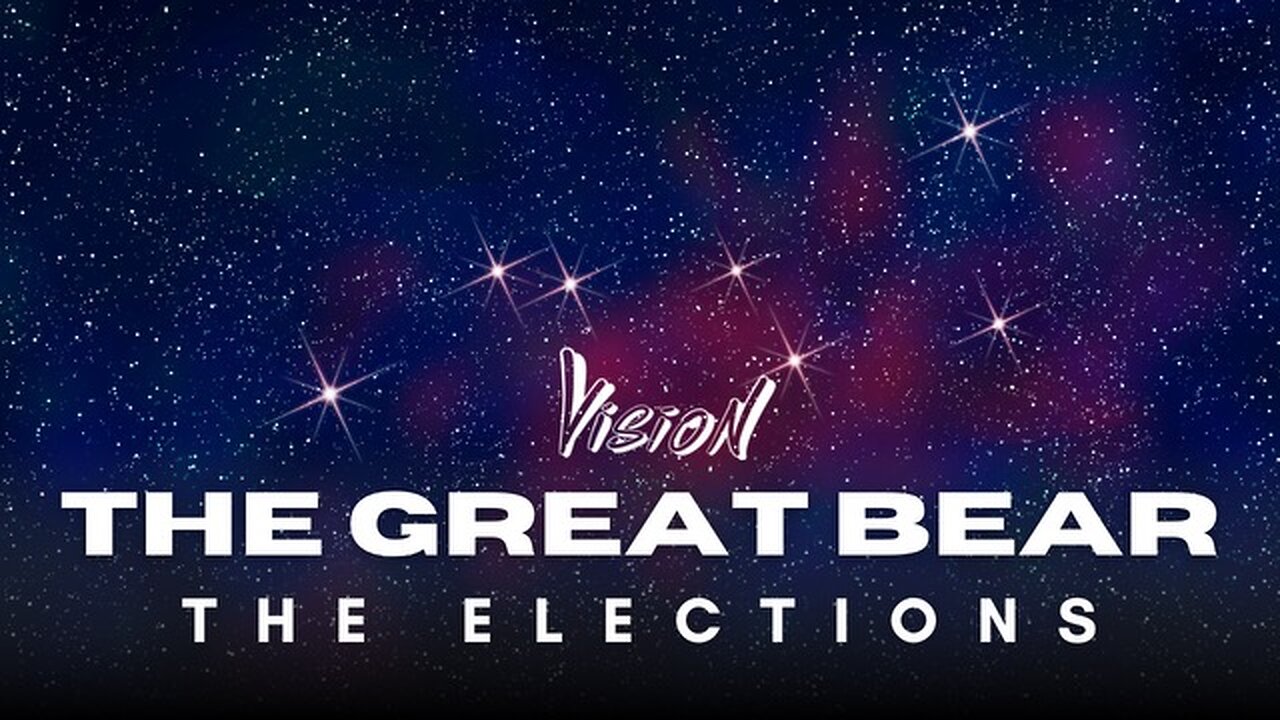 A Vision about the elections: The Great Bear