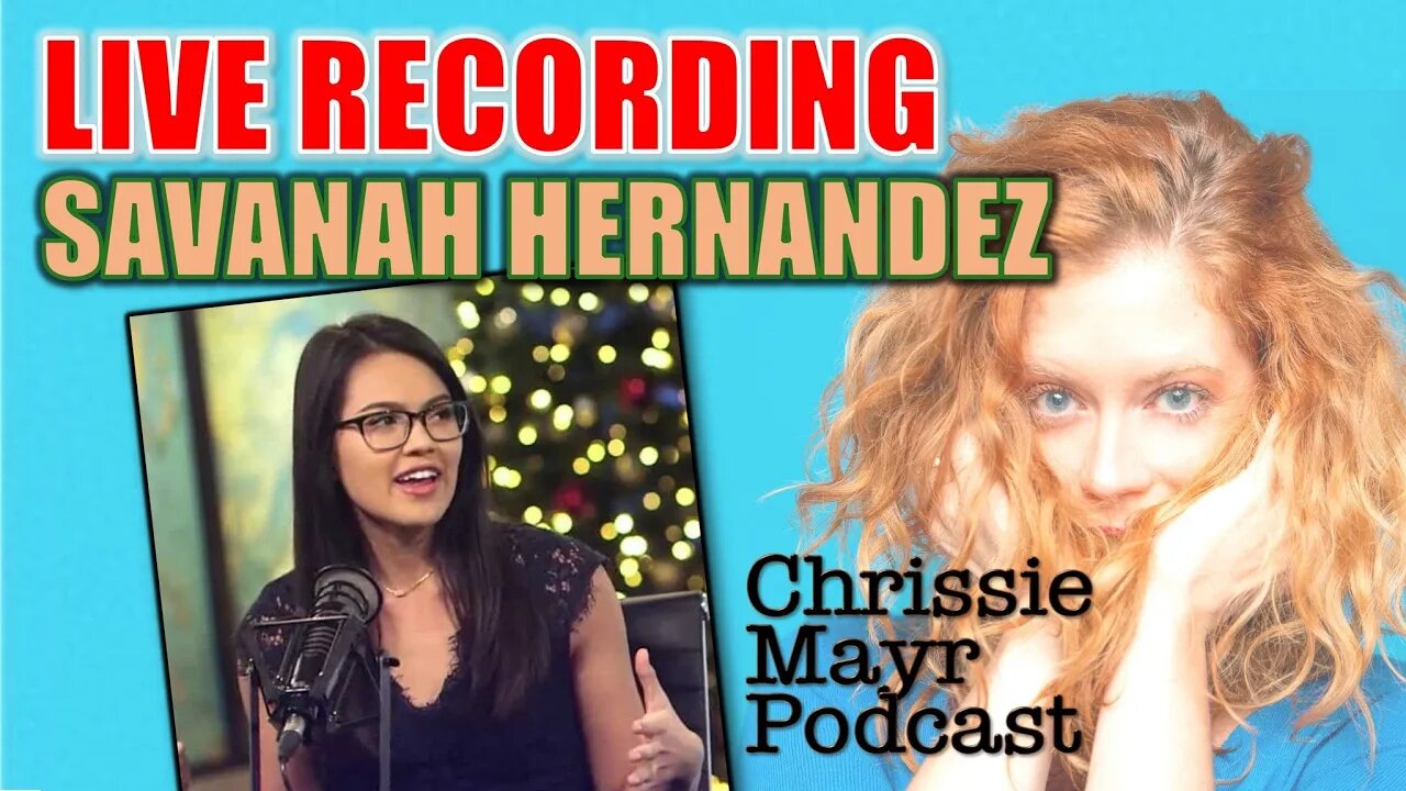 Live Chrissie Mayr Podcast with Savanah Hernandez! Tim Pool shuts down livestream!