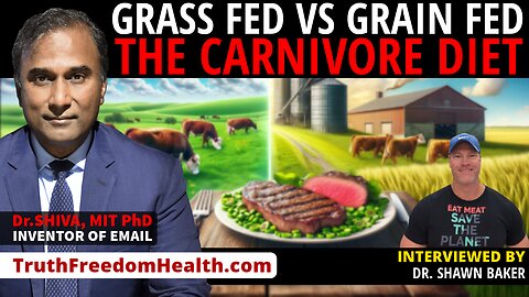 Dr.SHIVA™ LIVE: Grass Fed Vs. Grain Fed. The Carnivore Diet