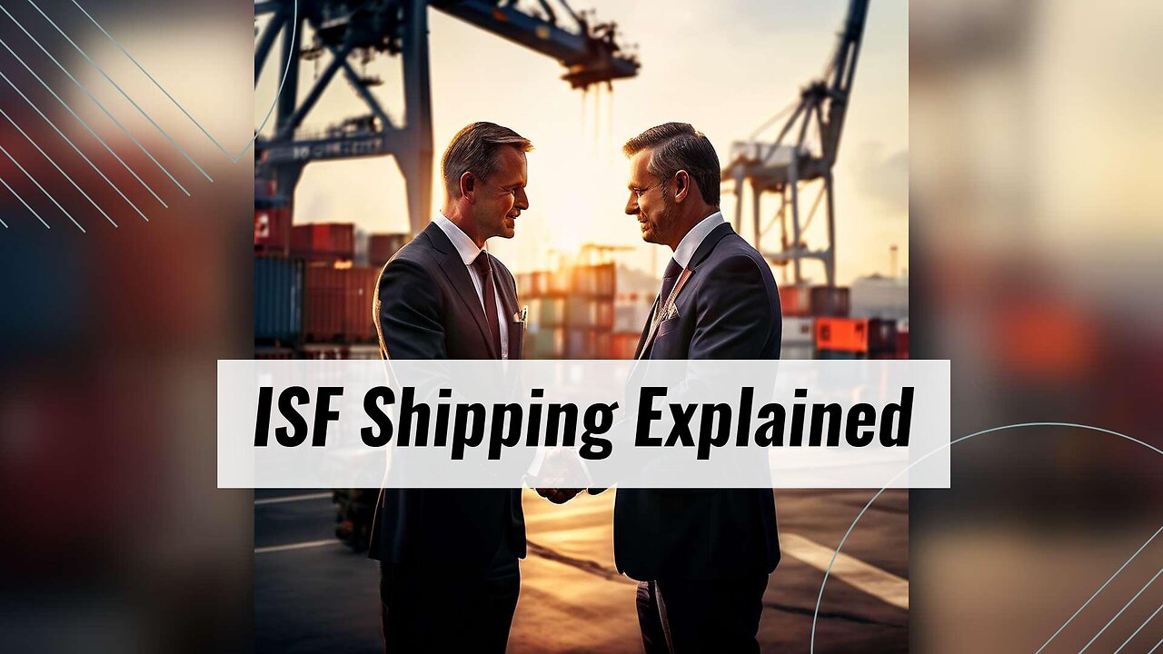 ISF Influence on Container Shipping: Challenges and Opportunities