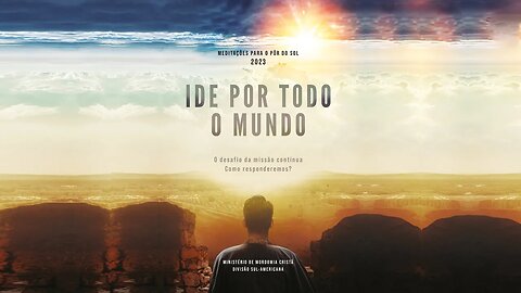 ☀️ Meditação do Pôr do Sol 2023 ☀️ 24 de Março ☀️ Orações no Parque