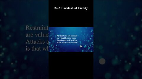 27-A Backlash of Civility #short