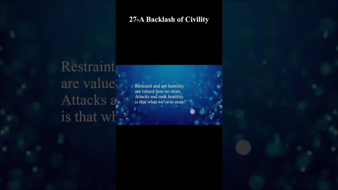 27-A Backlash of Civility #short
