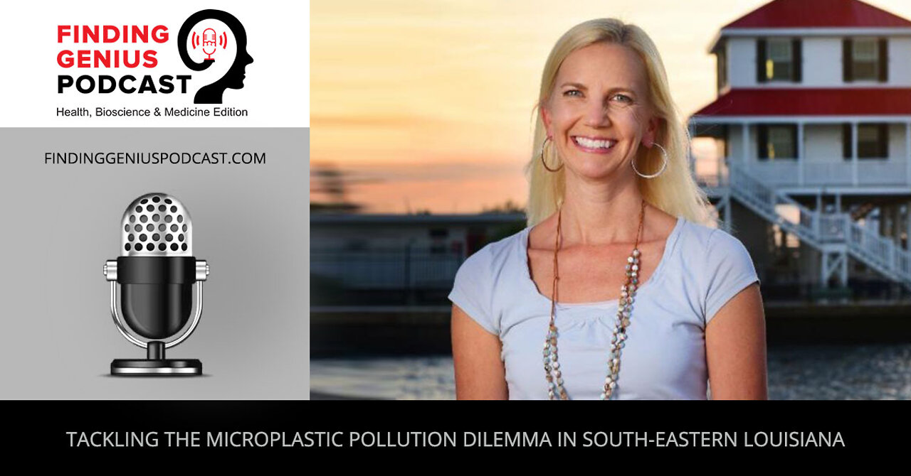 Tackling The Microplastic Pollution Dilemma In South-Eastern Louisiana