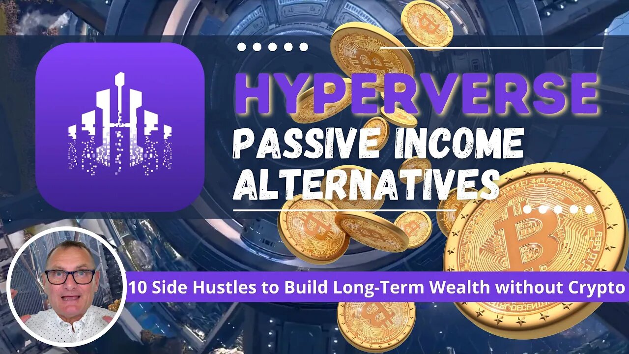 HyperVerse Passive Income Alternatives - 10 Side Hustles to Build Long-Term Wealth without Crypto
