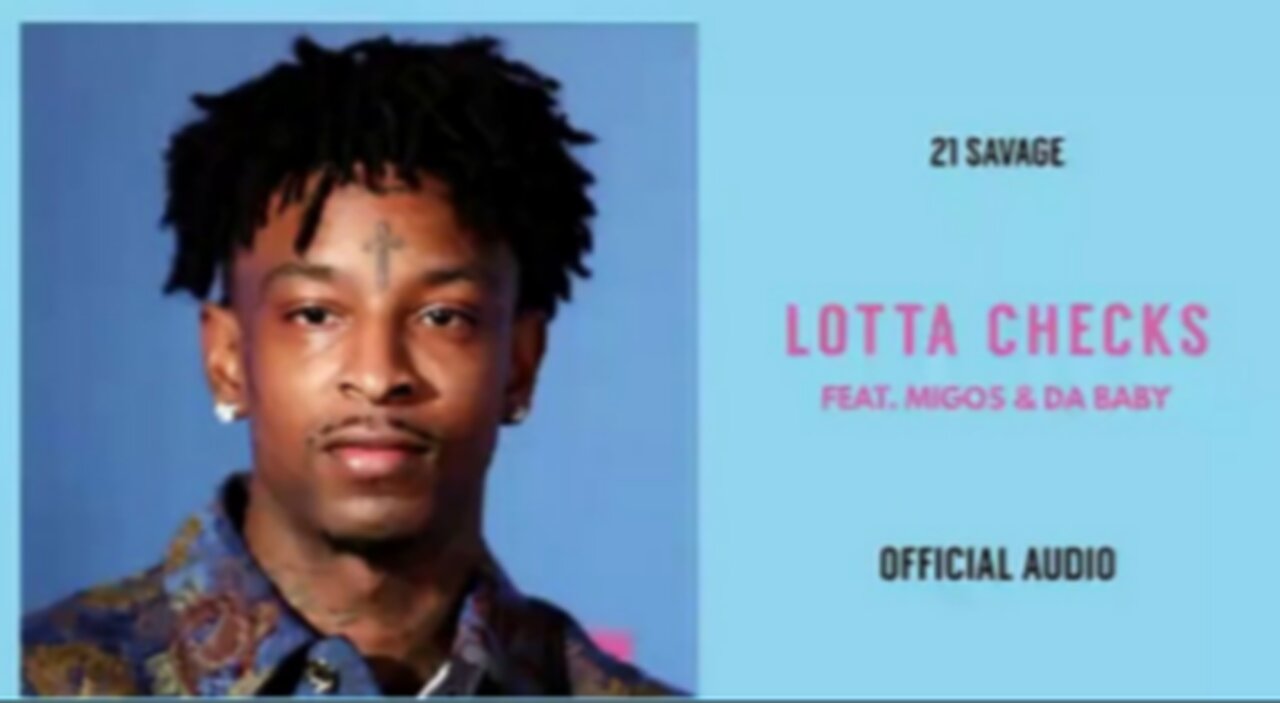 21 Savage ft. Quavo & DaBaby - Lotta Checks