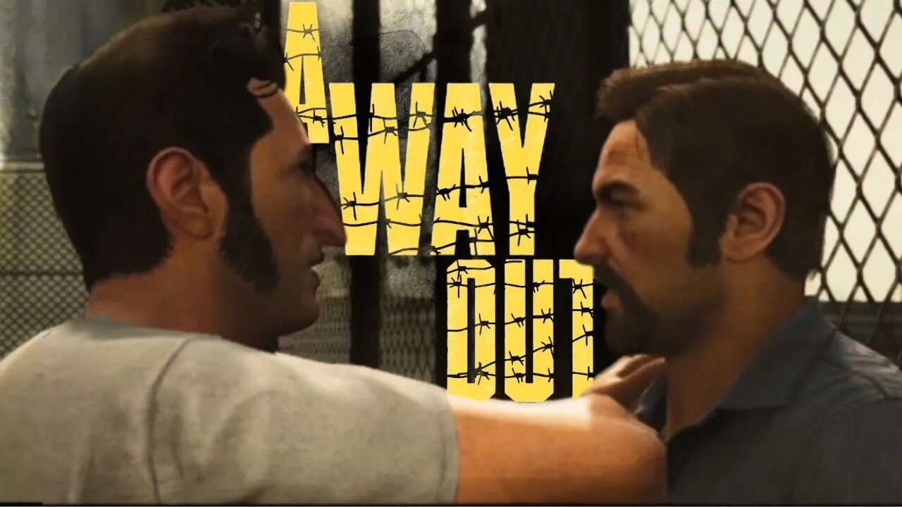 I WANT IN!!| A Way Out | Part-2