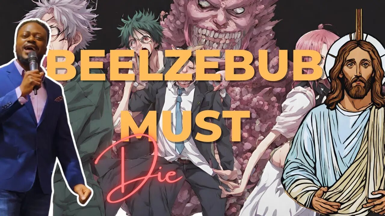 Beelzebub must die