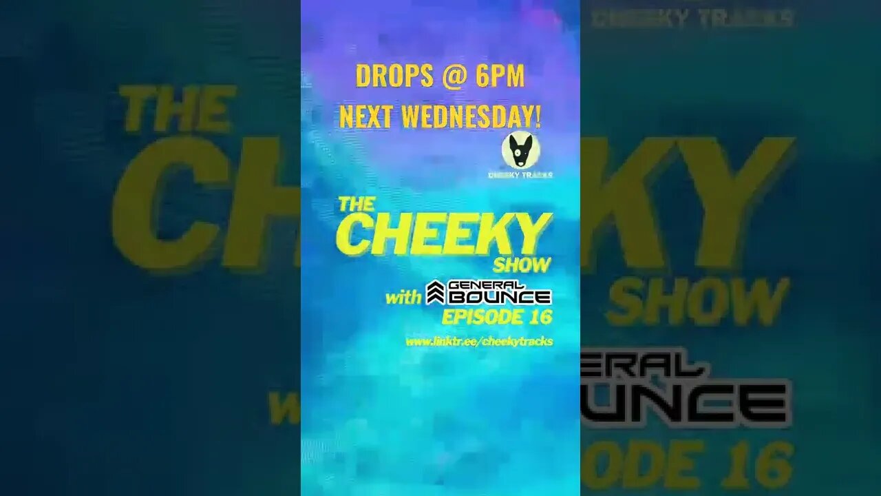 🎵 CHEEKY SHOW #16 GOES LIVE WEDNESDAY 6th JUNE 🎵