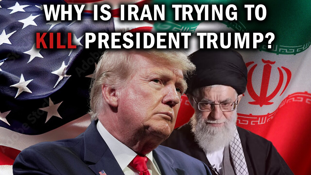 Why Does Iran Want to KILL President Trump?