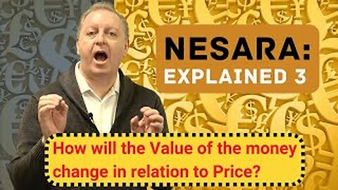 NESARA Explained pt3 | Price vs. Value of Money | Fiat Currency - The Gold Standard