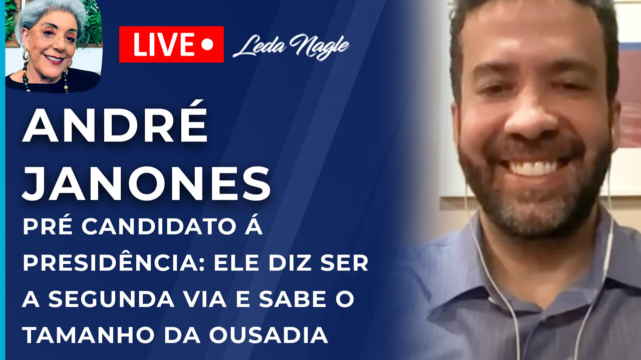 Andre janones : pré candidato á presidência: ele diz ser a segunda via e sabe o tamanho da ousadia