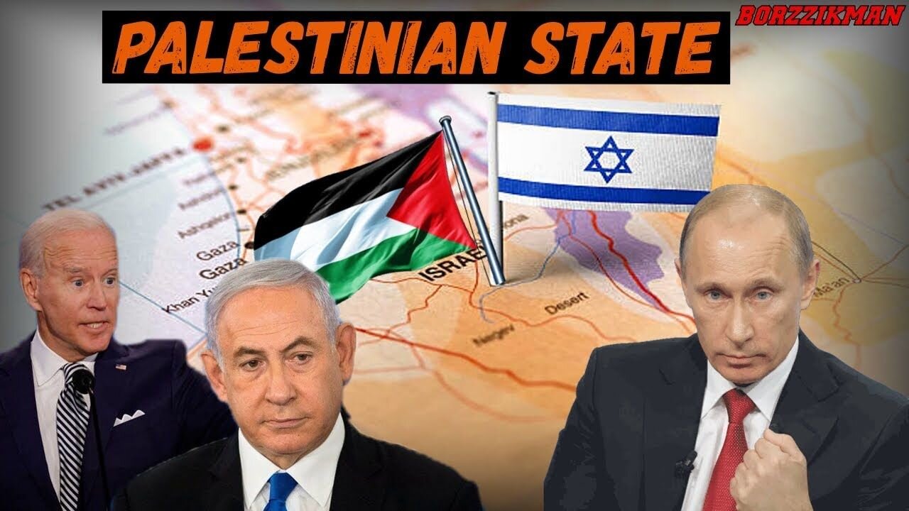 Putin Dealt a Crushing Blow To ISRAEL and The US: 'The Palestinian State Will Be Established'