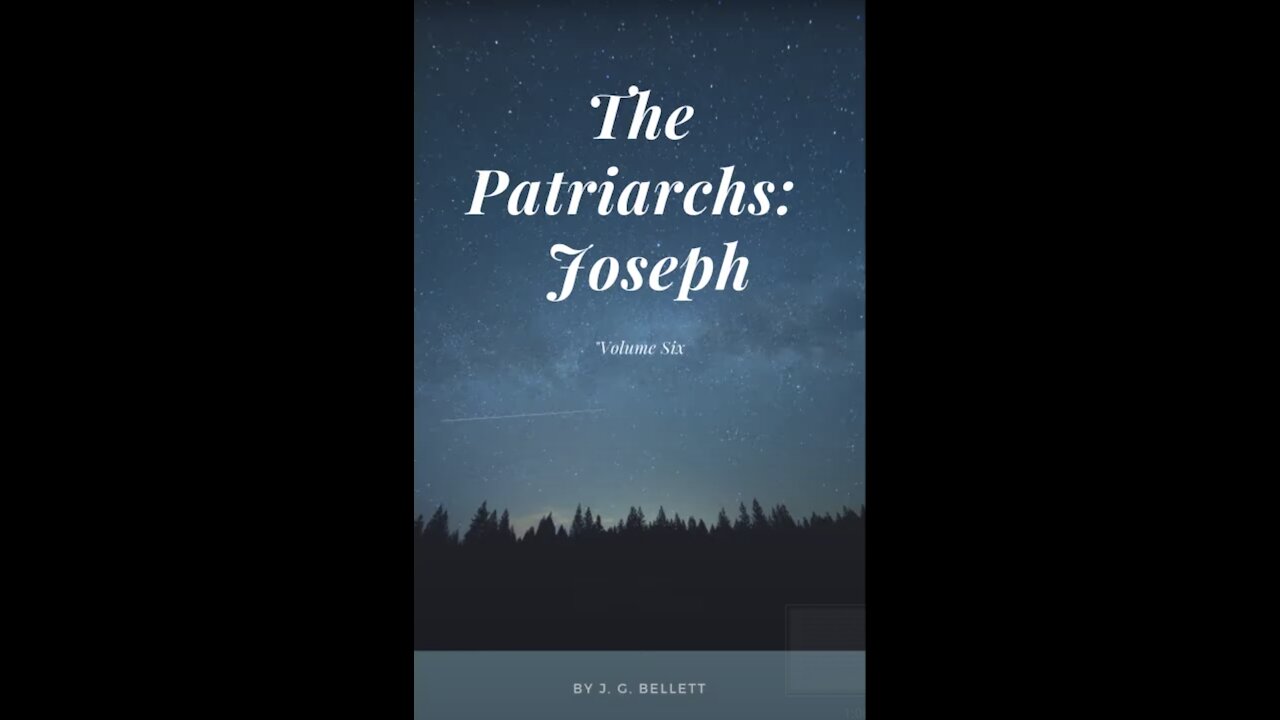 The Patriarchs, Joseph, by John Gifford Bellett Audio Book