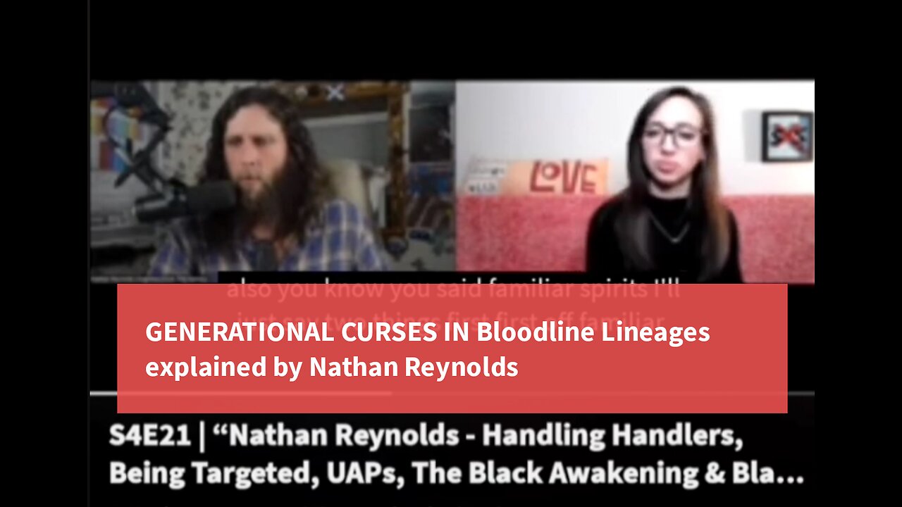 Generational curses in bloodline lineages explained by Nathan Reynolds