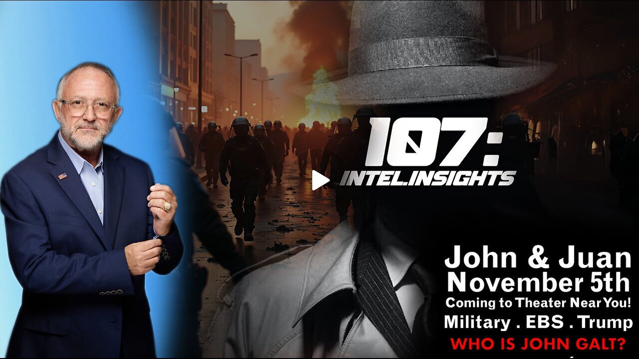 JMC W/ JUAN O'SAVIN – 107 Intel Insights - November 5th Coming 2 Theater Near You! SGANON, CLIF HIGH