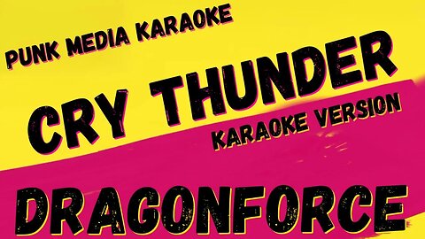 DRAGONFORCE ✴ CRY THUNDER ✴ KARAOKE INSTRUMENTAL ✴ PMK