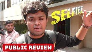 Selfiee Film Public Review -7