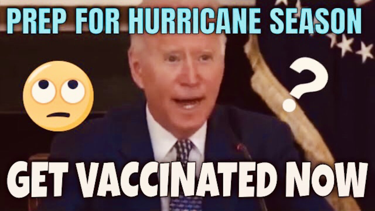 To Prepare for Hurricanes, Get Vaccinated! WHAT?
