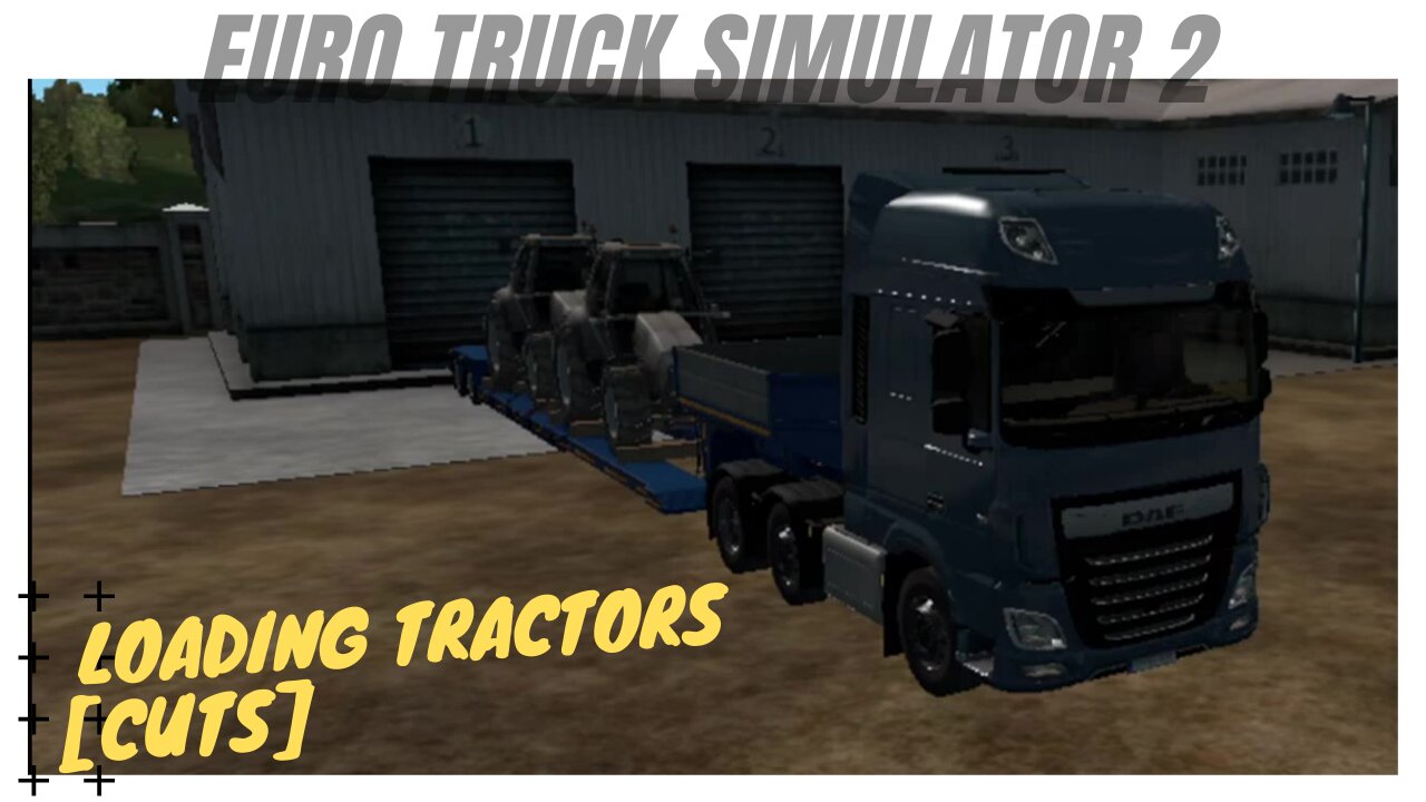 🚚LOADING TRACTORS [cuts] TRUCK GAMER-ETS2