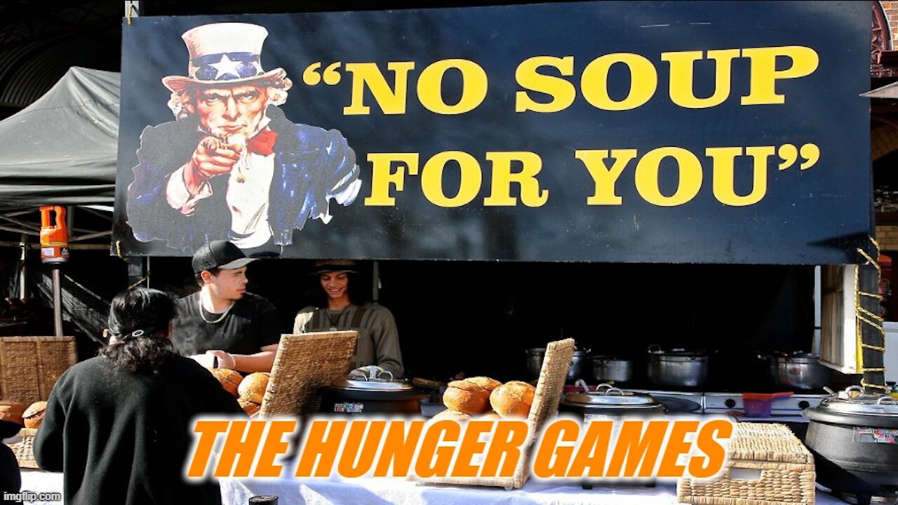 Hunger Games Outcast - No Soup For You!