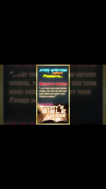 7.19.2022 | STORM MINISTRIES | #Shorts | Daily Bible Verse | Matthew 5:16 (NIV)