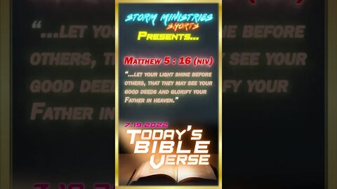 7.19.2022 | STORM MINISTRIES | #Shorts | Daily Bible Verse | Matthew 5:16 (NIV)