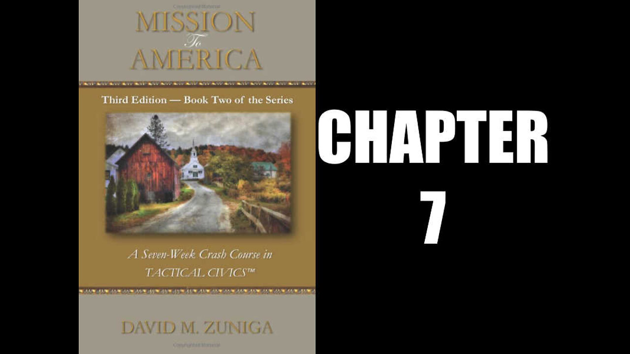 Mission to America: A Seven-Week Crash Course in Tactical Civics - Chapter 7