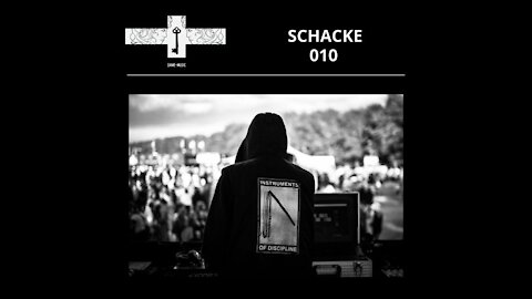 Schacke @ Mix Series #010