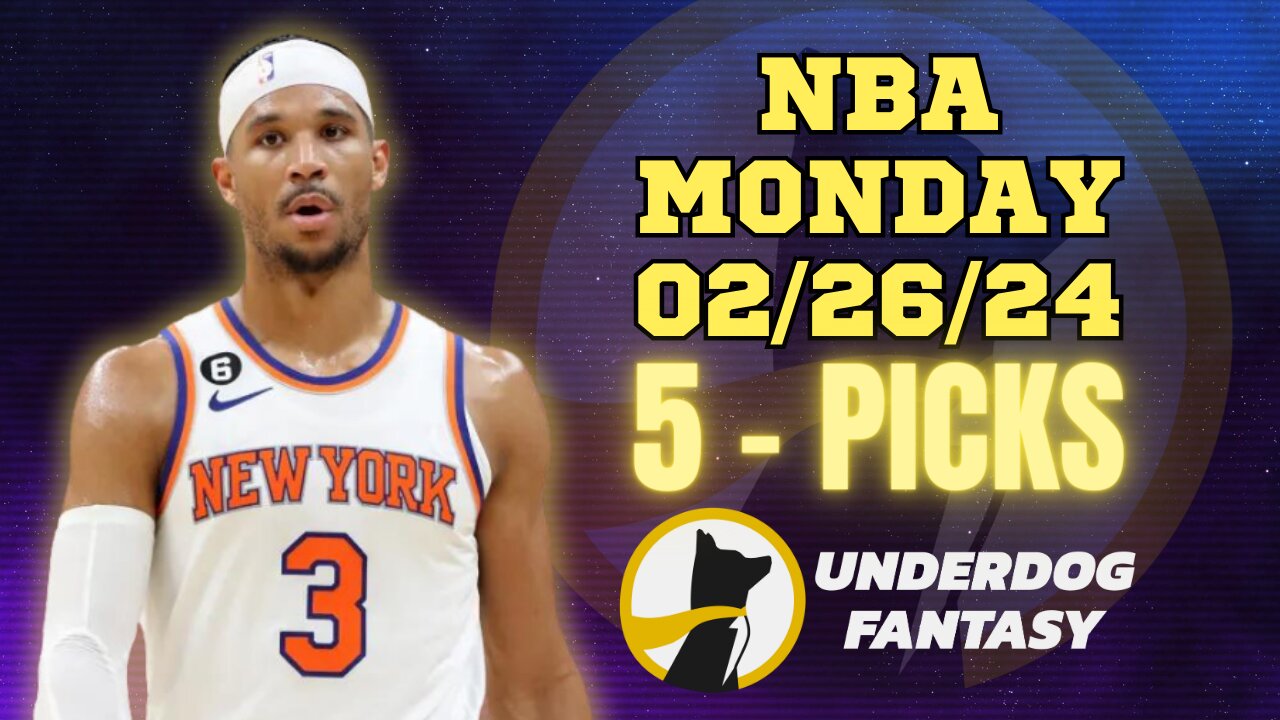 #UNDERDOGFANTASY | BEST PICKS #NBA MONDAY | 02/26/24 | BEST BETS | #BASKETBALL | TODAY | PICK'EM