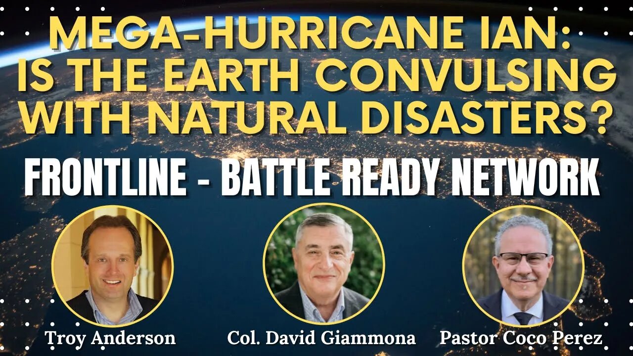 Mega-Hurricane Ian: Is the Earth Convulsing with Natural Disasters?