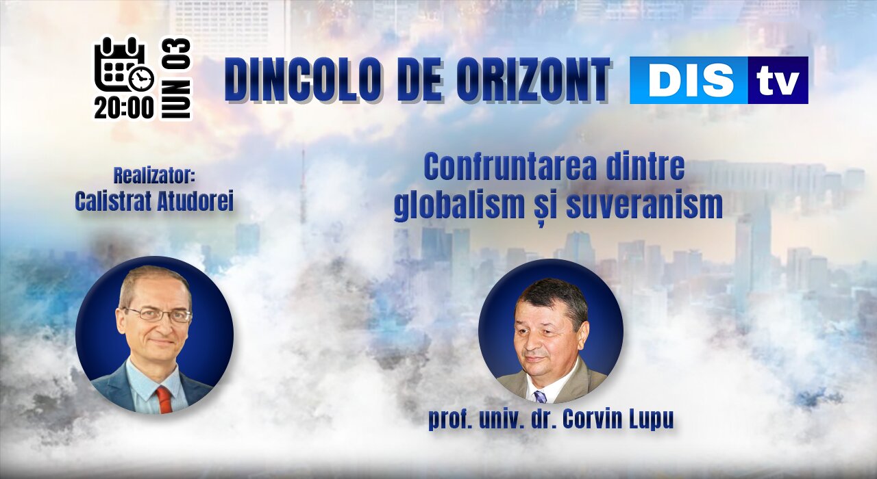 Confruntarea dintre globalism și suveranism - cu dl. prof. univ. dr. Corvin Lupu