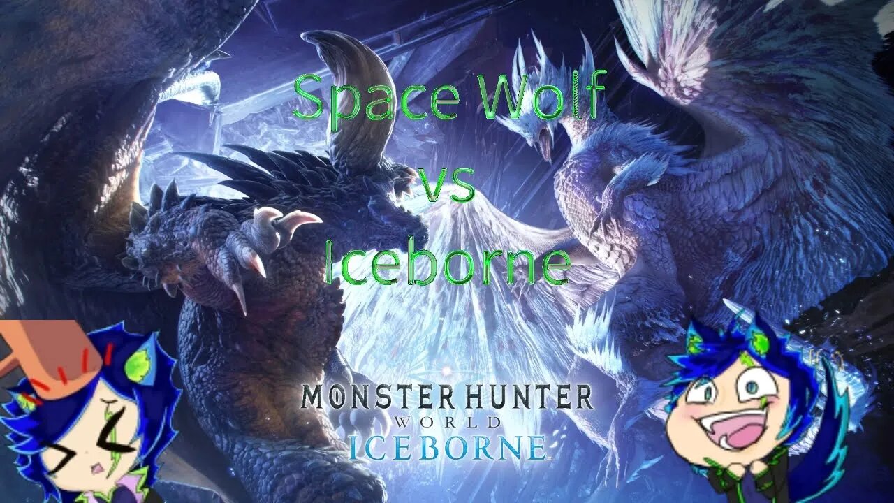 Space Wolf vs Iceborne #1