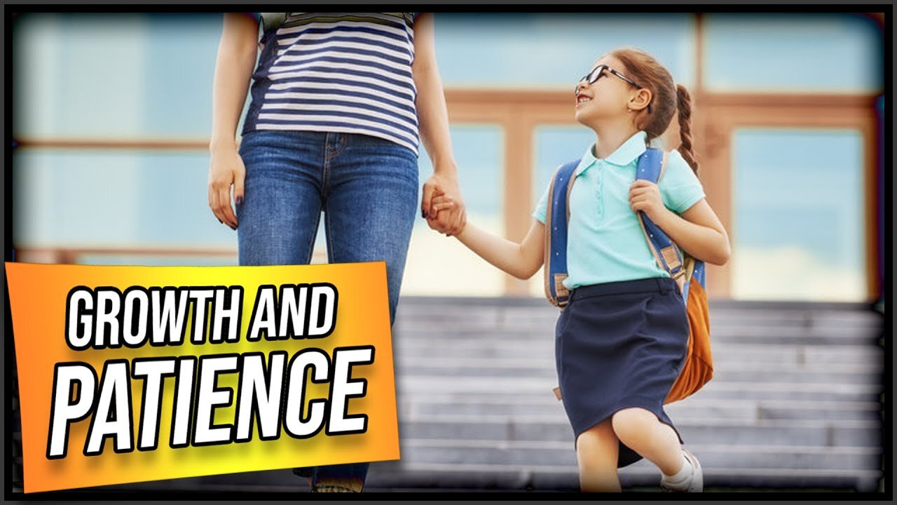 Child Development and Patience with Your Kids - Objectivist Parenting