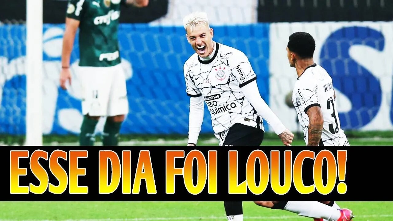 ESSE DIA FOI LOUCO! PALMEIRAS x CORINTHIANS