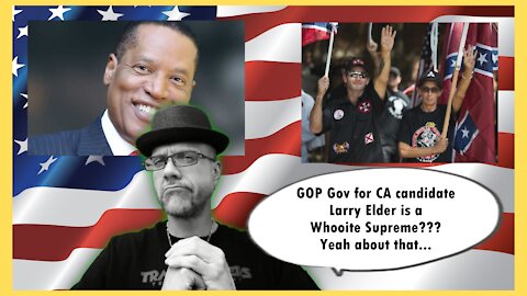 WHAT'S NEXT...CA GOP CANDIDATE LARRY ELDER...RAHCIST??? CAUSE CNN SAYS SO...