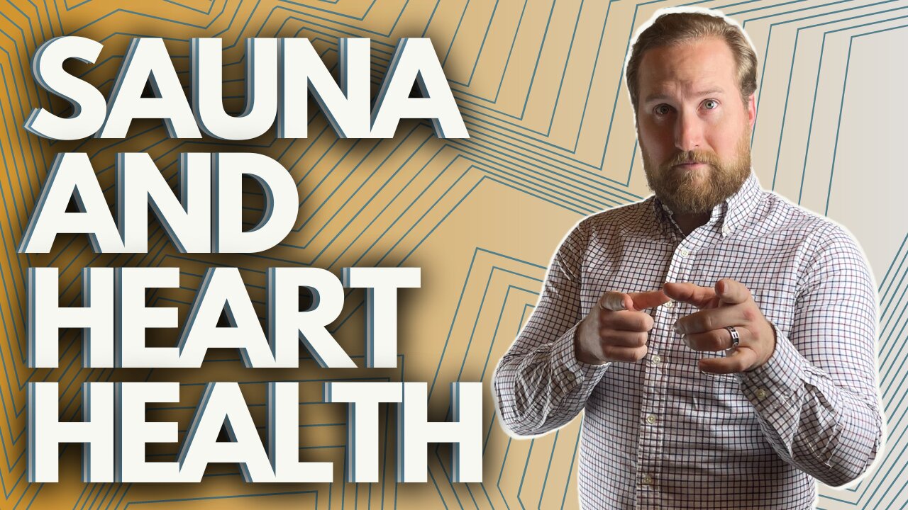 SAUNA AND HEART HEALTH| With Dr. Isaiah Crevier.