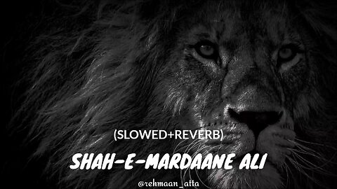 Shah-e-Mardaane Ali