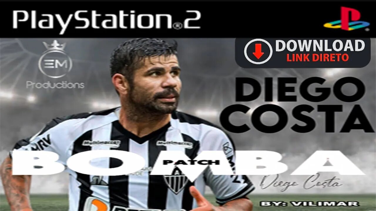 BOMBA PATCH 2021 PS2 ATUALIZADO DIEGO COSTA NO ATLÉTICO E MESSI NO PSG BY VILIMAR