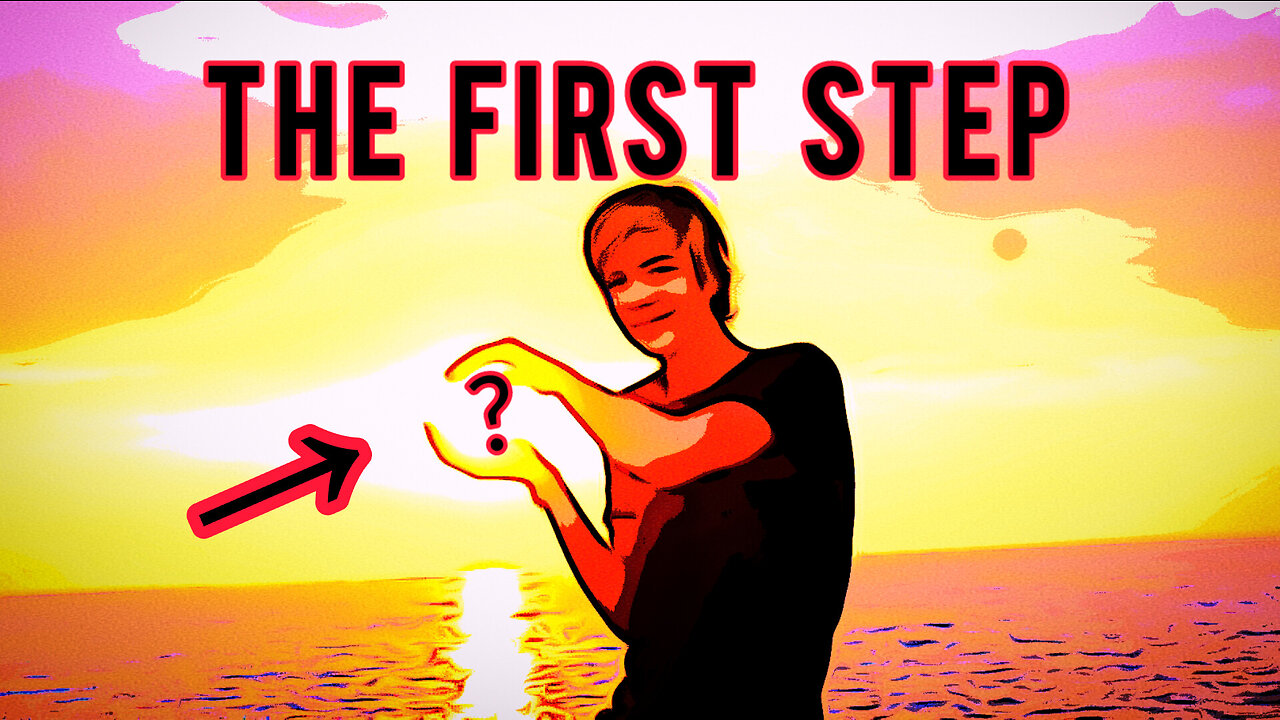 The first step to all dreams...