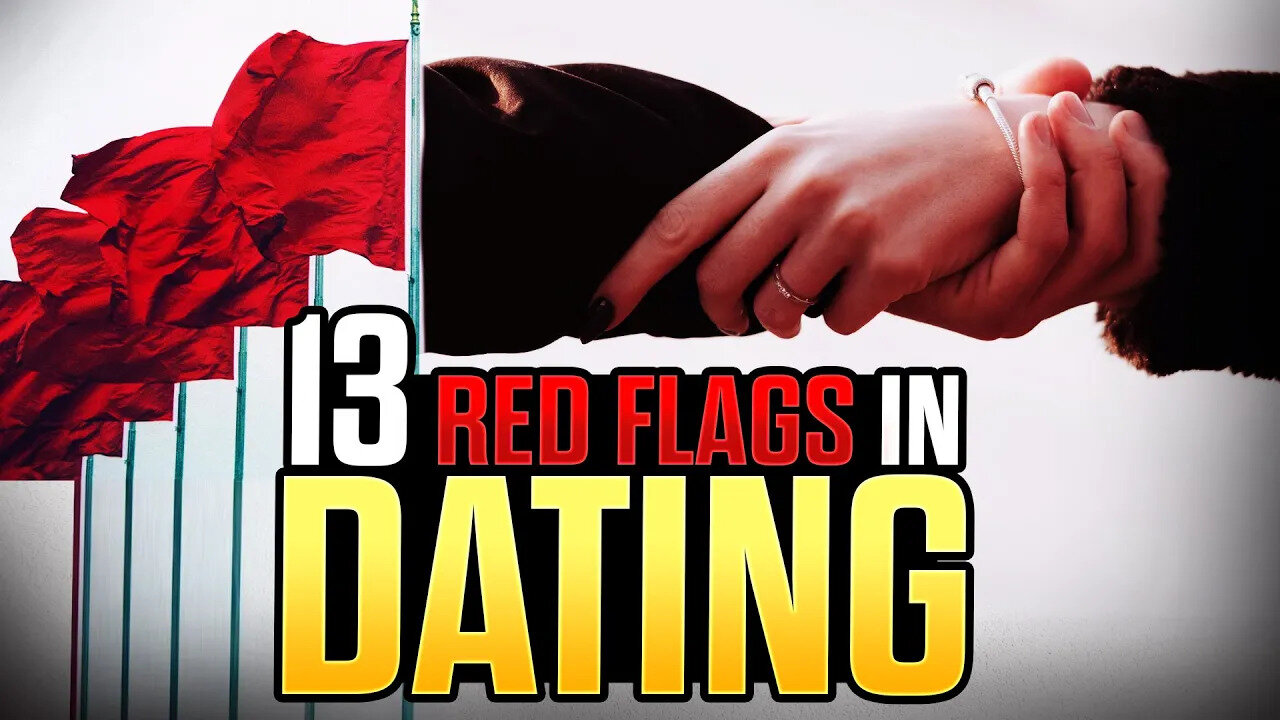 13 Flags You're Dating The Wrong Person