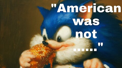 "American was not......"