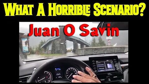 Juan O' Savin: Major Intel - What A Horrible Scenario??