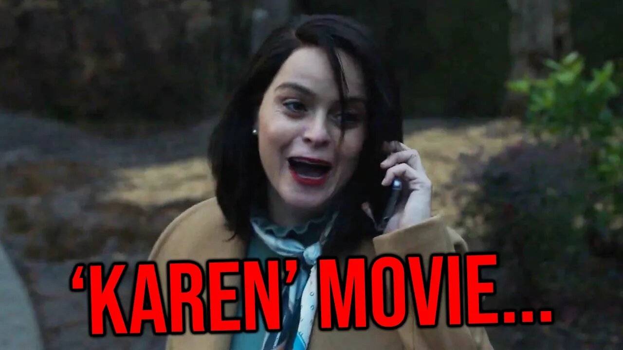 They Really Made A 'Karen' Movie