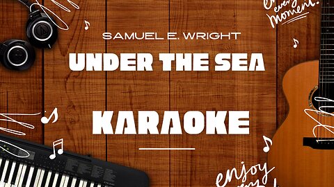 Under the Sea - Samuel E. Wright♬ Karaoke